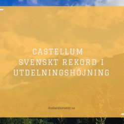 Castellum - Svenskt rekord i utdelningshöjning