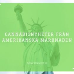 Cannabisnyheter från amerikanska marknaden