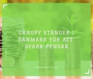 Canopy stänger i Danmark för att spara pengar