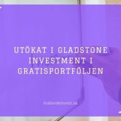 Utökat i Gladstone Investment i GratisPortFöljen