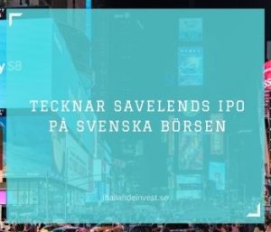 Tecknar Savelends IPO på svenska börsen