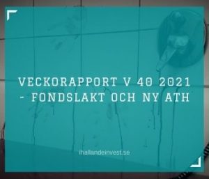 Veckorapport V 40 2021 - Fondslakt och ny ATH