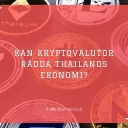 Kan kryptovalutor rädda Thailands ekonomi?