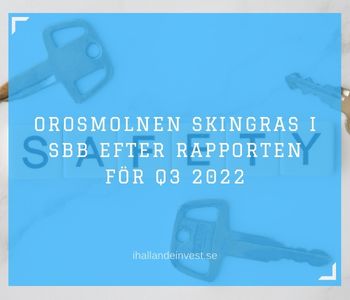Orosmolnen skingras i SBB efter rapporten för Q3 2022