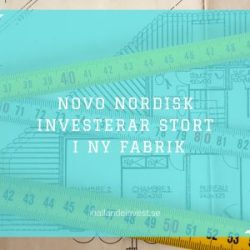 Novo Nordisk investerar stort i ny fabrik