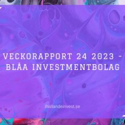 Veckorapport 24 2023 - Blåa investmentbolag