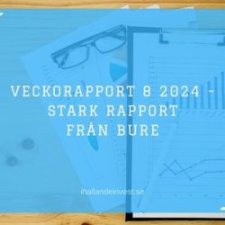 Veckorapport 8 2024 - Stark rapport från Bure